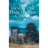 The House on Hawthorn Court