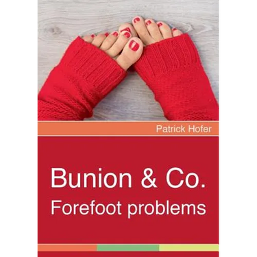 Bunion & Co.: Forefoot problems