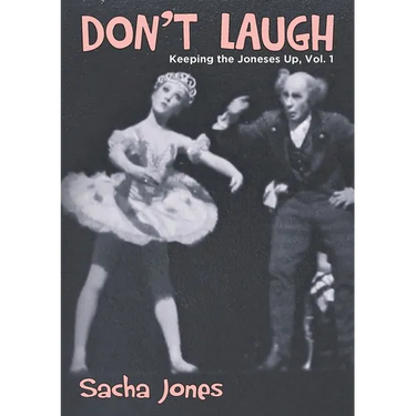 Don't Laugh: Keeping the Joneses Up, Vol. 1