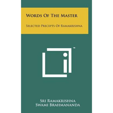 Words Of The Master: Selected Precepts Of Ramakrishna