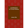 Left Behind; Or, Ten Days a Newsboy