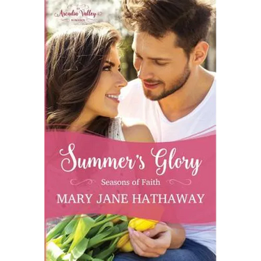 Summer's Glory: Season's of Faith Book One
