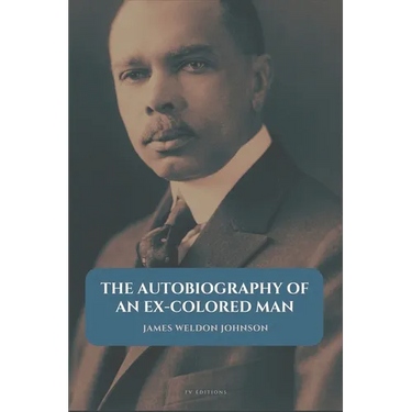 The Autobiography of an Ex-Colored Man: Easy to Read Layout