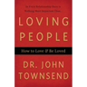The Loving People: How to Love & Be Loved