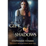 A Gift of Shadows