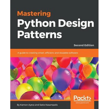 Mastering Python Design Patterns