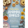 Adorable Animal Bakes: 60 Cute Creations to Make with Your Family