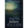 Faith, Failure, Success Vol. 2: Surviving the Storm