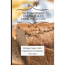 The Comprehensive Bread Maker Cooking Guide: Delicious Classic & Keto Dough Recipes For Beginners