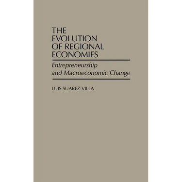 The Evolution of Regional Economies: Entrepreneurship and Macroeconomic Change