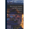 Recollections of Rifleman Harris