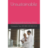 Unsustainable: How American Healthcare Became a Machine for Managing Disease-And How We Can Fix It