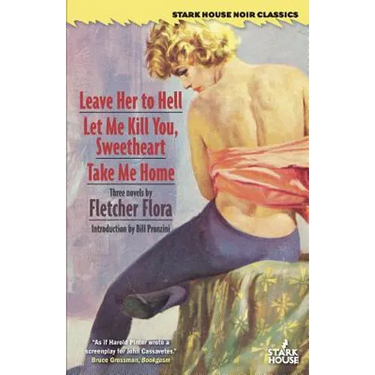 Leave Her to Hell / Let Me Kill You, Sweetheart / Take Me Home