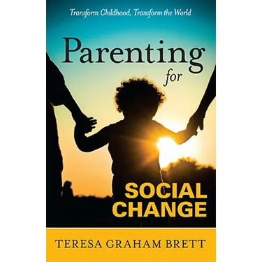 Parenting for Social Change
