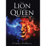 The Lion and the Queen I Hope to Be....