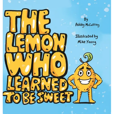 The Lemon Who Learned To Be Sweet