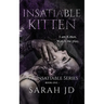 Insatiable Kitten: A Dark Reverse Harem Romance