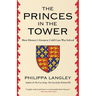 The Princes in the Tower: How History's Greatest Cold Case Was Solved