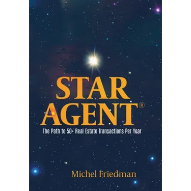 Star Agent: The Path to 50+ Real Estate Transactions Per Year