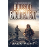 Rules of Engagement: A Post-Apocalyptic EMP Survival Thriller
