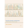 Population Genetics and Belonging: A Cultural Analysis of Genetic Ancestry