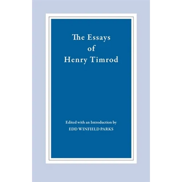 The Essays of Henry Timrod
