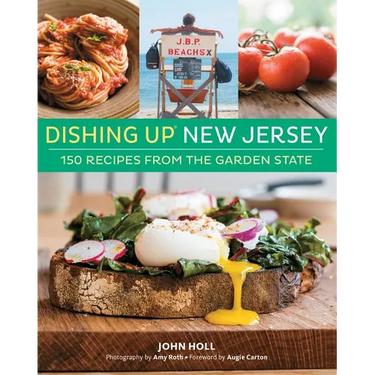 Dishing Up(r) New Jersey: 150 Recipes from the Garden State