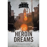 Heroin Dreams: A Young Boy Loving the Paraphernalia of the Lifestyle the Beginning