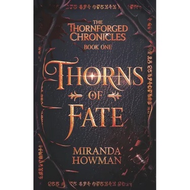 Thorns of Fate: The Thornforged Chronicles