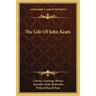 The Life Of John Keats