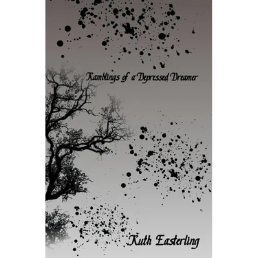 Ramblings of a Depressed Dreamer