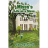 Missy's Life as a Slave