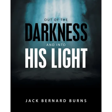 Out of the Darkness and into His Light