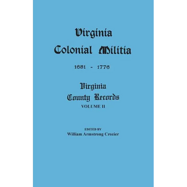 Virginia Colonial Militia, 1651-1776