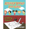 Activity Books For Girls Drawing Edition