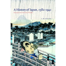 A History of Japan, 1582 1941: Internal and External Worlds