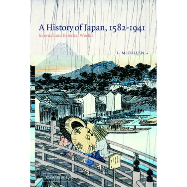 A History of Japan, 1582 1941: Internal and External Worlds