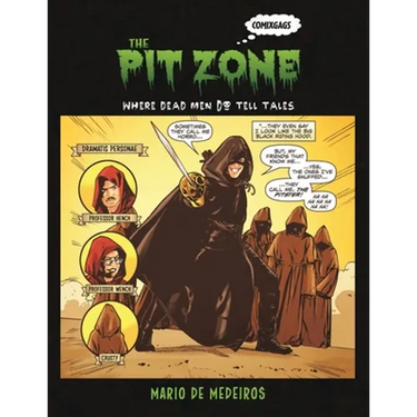 The Pit Zone: Where Dead Men Do Tell Tales