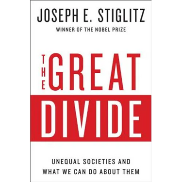 The Great Divide: Unequal Societies and What We Can Do about Them