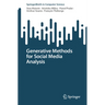 Generative Methods for Social Media Analysis