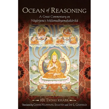 Ocean of Reasoning: A Great Commentary on Nagarjuna's Mulamadhyamakakarika