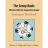 The Group Book: Effective Skills for Cooperative Groups
