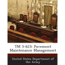 TM 5-623: Pavement Maintenance Management