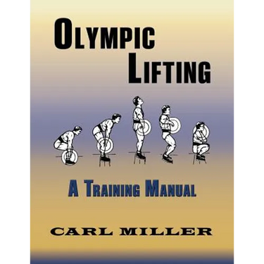 Olympic Lifting: A Training Manual