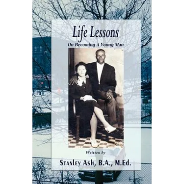 Life Lessons: On Becoming A Young Man