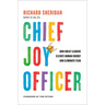 Chief Joy Officer: How Great Leaders Elevate Human Energy and Eliminate Fear