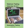 Selenium Testing Interview Q & A: Selenium Testing Tool