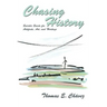 Chasing History
