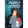 Deadly Secrets