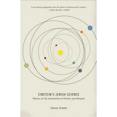 Einstein's Jewish Science: Physics at the Intersection of Politics and Religion